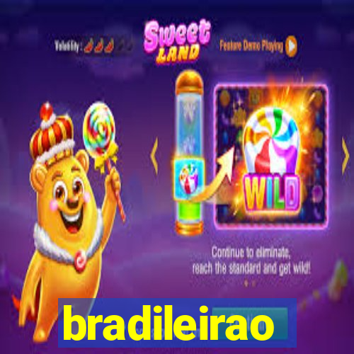 bradileirao