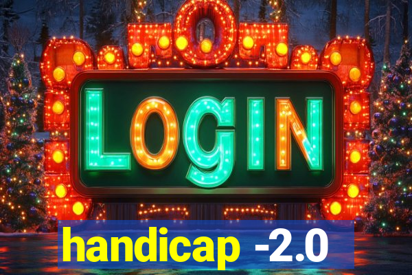 handicap -2.0