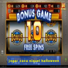 jogar caca niquel halloween