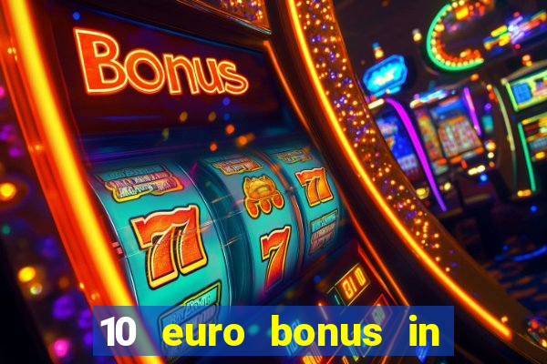 10 euro bonus in lucky casino