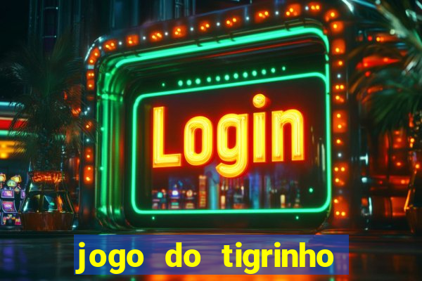 jogo do tigrinho aposta de 1 real