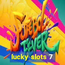 lucky slots 7