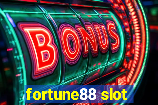 fortune88 slot