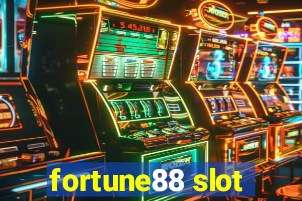 fortune88 slot