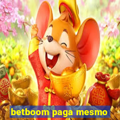 betboom paga mesmo