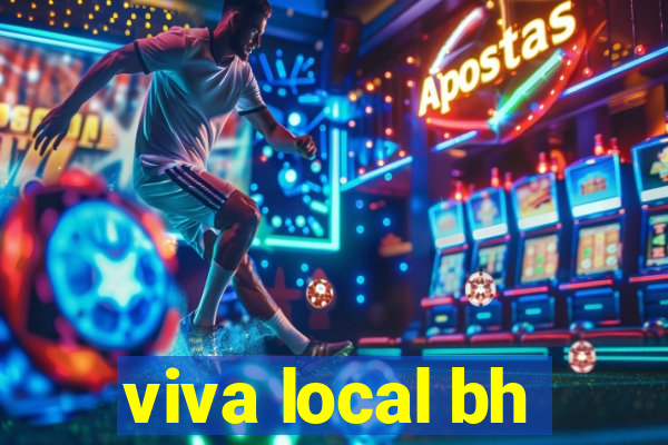 viva local bh