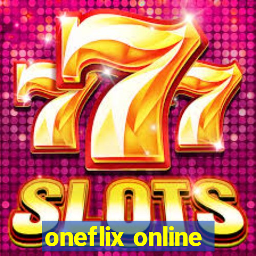 oneflix online