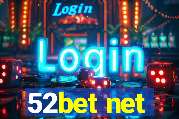 52bet net