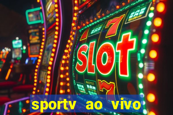 sportv ao vivo mega canais