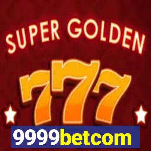 9999betcom