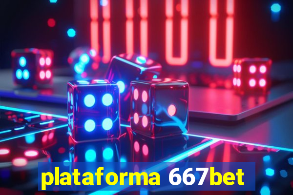 plataforma 667bet