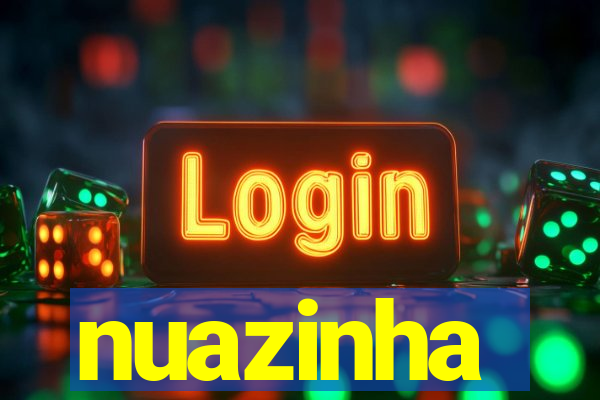 nuazinha