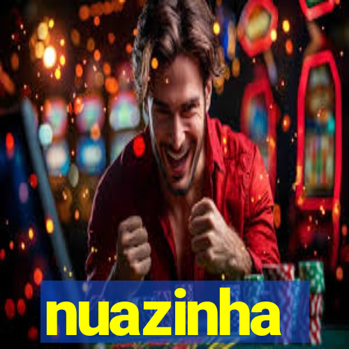 nuazinha