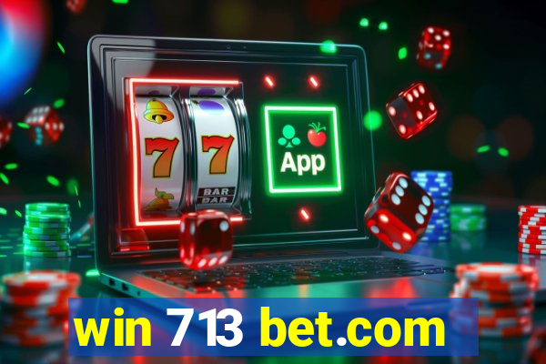 win 713 bet.com