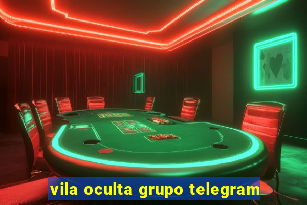 vila oculta grupo telegram