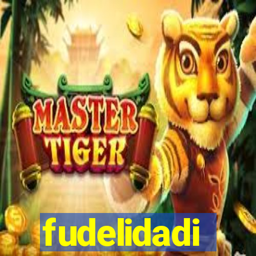 fudelidadi