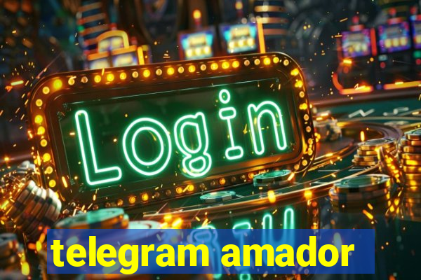 telegram amador