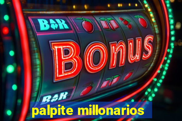 palpite millonarios