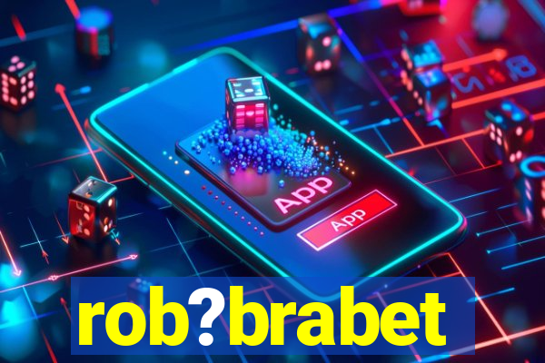 rob?brabet