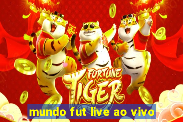 mundo fut live ao vivo