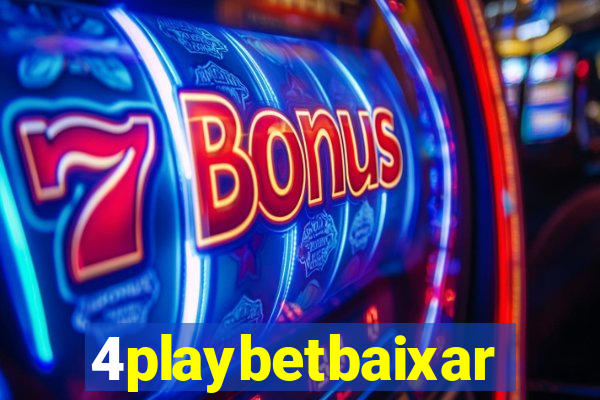 4playbetbaixar