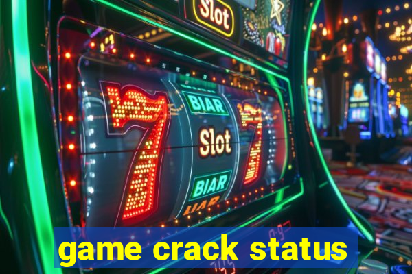 game crack status