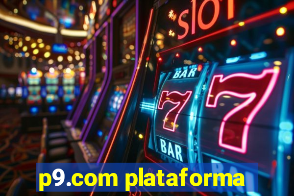 p9.com plataforma