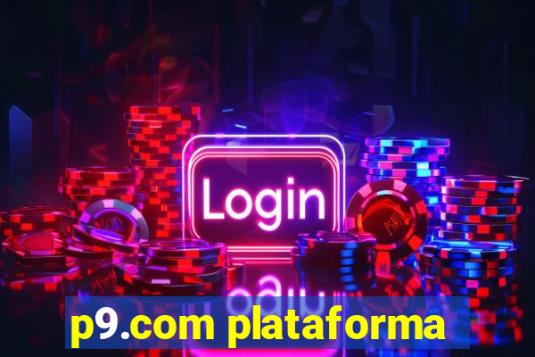 p9.com plataforma