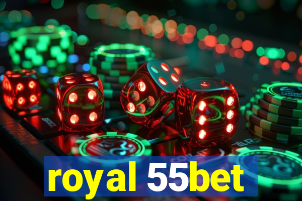 royal 55bet