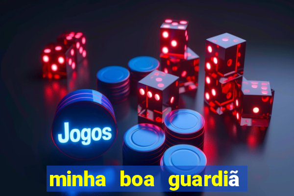 minha boa guardiã gratis download