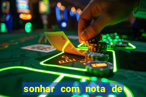 sonhar com nota de 5 reais jogo do bicho