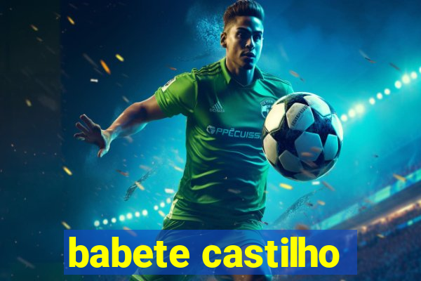 babete castilho