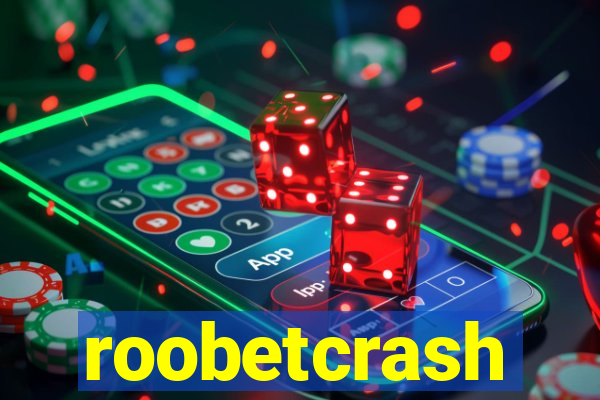 roobetcrash