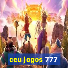 ceu jogos 777