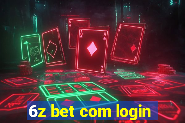 6z bet com login