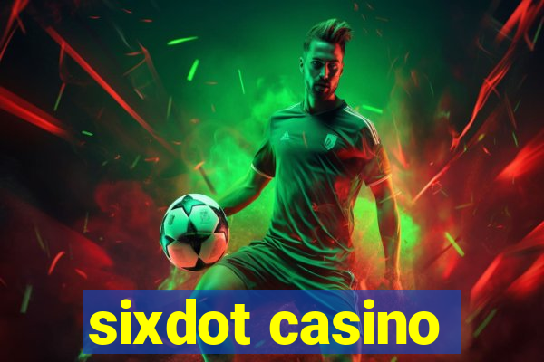 sixdot casino