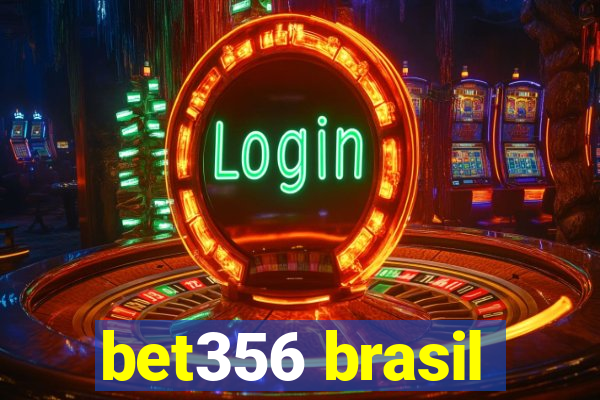 bet356 brasil