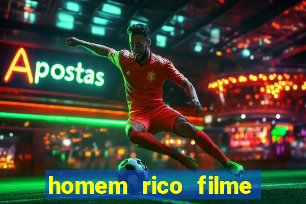 homem rico filme filme homem rico finge ser pobre para