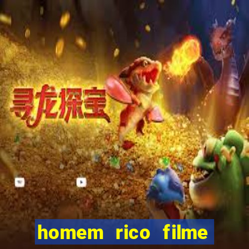 homem rico filme filme homem rico finge ser pobre para