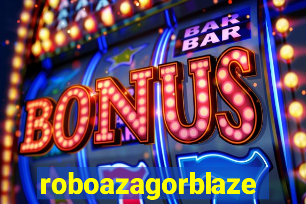 roboazagorblaze