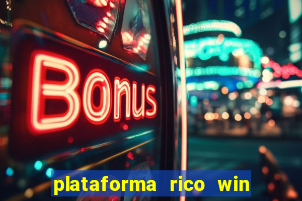 plataforma rico win paga mesmo