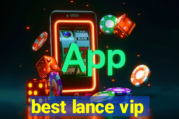 best lance vip