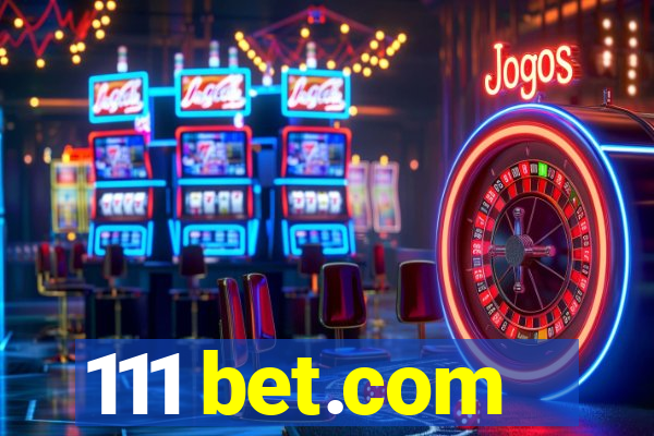 111 bet.com