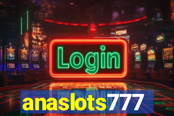 anaslots777