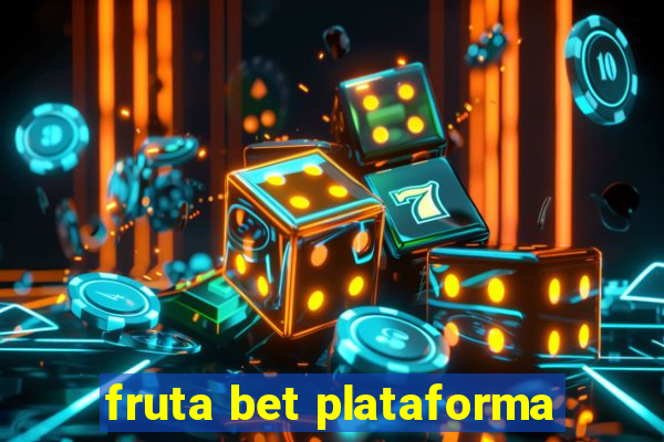 fruta bet plataforma