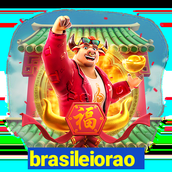 brasileiorao