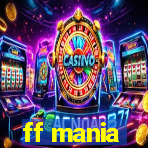 ff mania