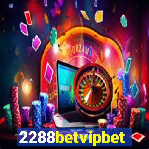 2288betvipbet