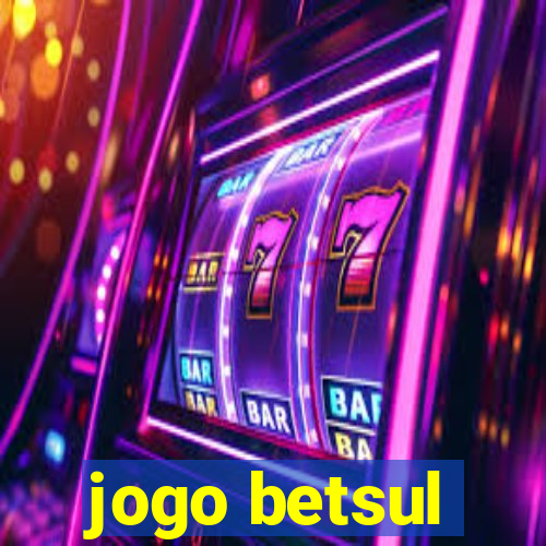 jogo betsul