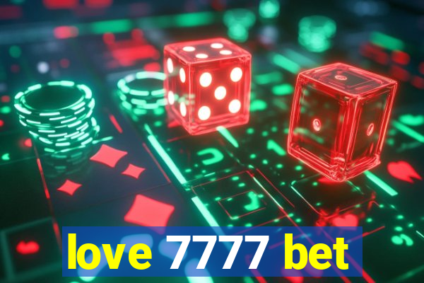 love 7777 bet